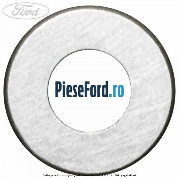 Saiba prindere axa spate Ford Transit 2006-2014 2.2 TDCi 110 cp QVFA diesel