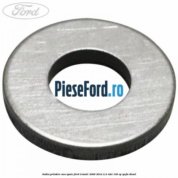 Saiba prindere axa spate Ford Transit 2006-2014 2.2 TDCi 130 cp QWFA diesel