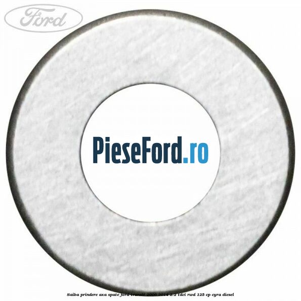 Saiba prindere axa spate Ford Transit 2006-2014 2.2 TDCi RWD 125 cp CYRA diesel