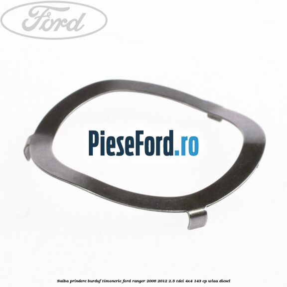 Saiba prindere burduf timonerie Ford Ranger 2006-2012 2.5 TDCi 4x4 143 cp WLAA diesel