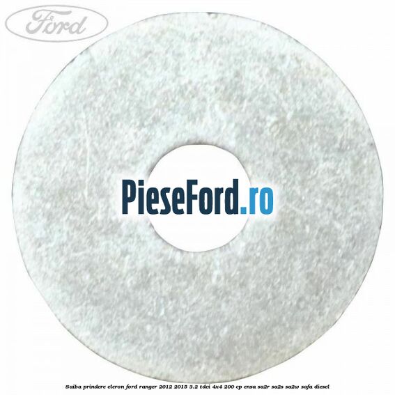 Saiba prindere eleron Ford Ranger 2012-2015 3.2 TDCi 4x4 200 cp ENSA, SA2R, SA2S, SA2W, SAFA diesel