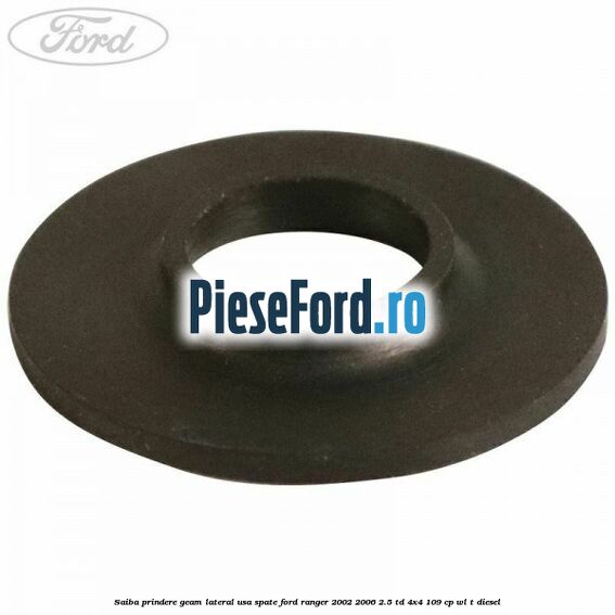 Saiba prindere geam lateral usa spate Ford Ranger 2002-2006 2.5 TD 4x4 109 cp WL-T diesel