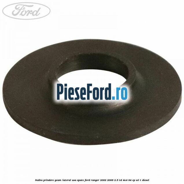 Saiba prindere geam lateral usa spate Ford Ranger 2002-2006 2.5 TD 4x4 84 cp WL-T diesel