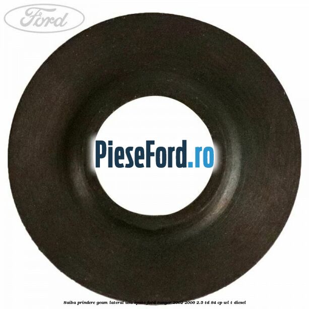 Saiba prindere geam lateral usa spate Ford Ranger 2002-2006 2.5 TD 84 cp WL-T diesel