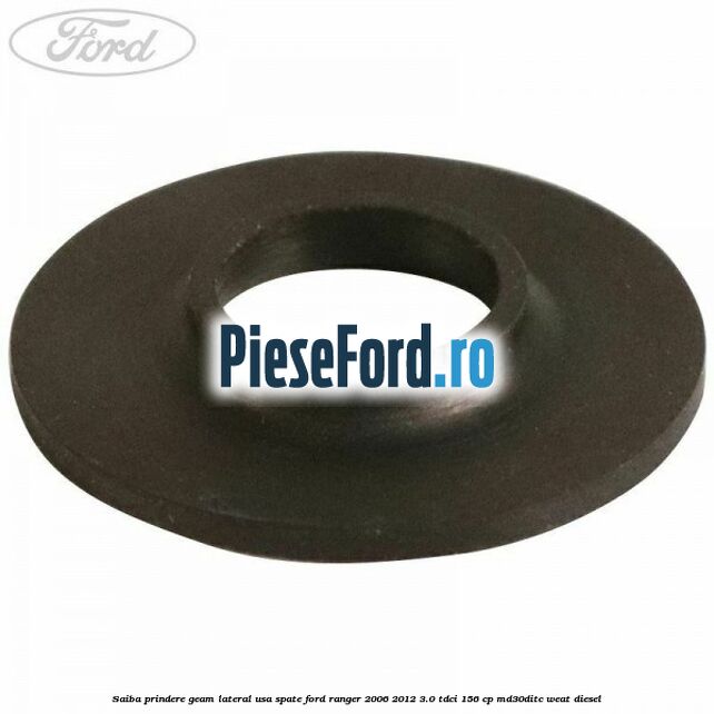 Saiba prindere geam lateral usa spate Ford Ranger 2006-2012 3.0 TDCi 156 cp MD30DITC, WEAT diesel