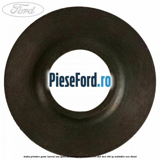 Saiba prindere geam lateral usa spate Ford Ranger 2006-2012 3.0 TDCi 4x4 156 cp MD30DITC, WEC diesel