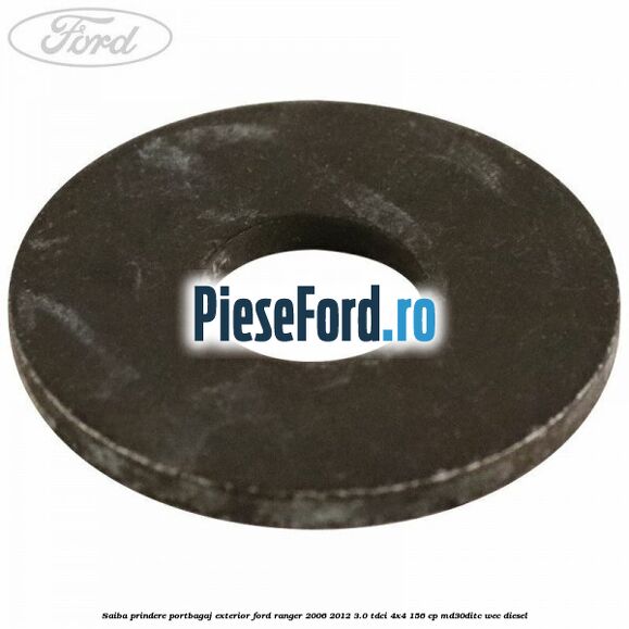 Saiba prindere portbagaj exterior Ford Ranger 2006-2012 3.0 TDCi 4x4 156 cp Saiba prindere portbagaj exterior Ford Ranger 2006-2012 3.0 TDCi 4x4 156 cp MD30DITC, WEC diesel