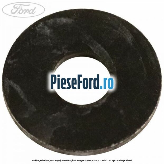 Saiba prindere portbagaj exterior Ford Ranger 2016-2020 2.2 TDCi 131 cp T22DD0P diesel