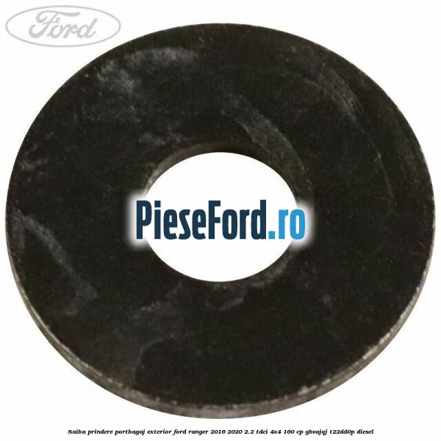 Saiba prindere portbagaj exterior Ford Ranger 2016-2020 2.2 TDCi 4x4 160 cp GBVAJQJ, T22DD0P diesel