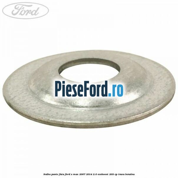 Saiba punte fata Ford S-Max 2007-2014 2.0 EcoBoost 203 cp Saiba punte fata Ford S-Max 2007-2014 2.0 EcoBoost 203 cp TNWA benzina
