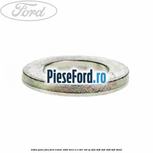 Saiba punte fata Ford Transit 2006-2014 2.2 TDCi 100 cp DRFA, DRFB, DRFC, DRFD, DRFE diesel