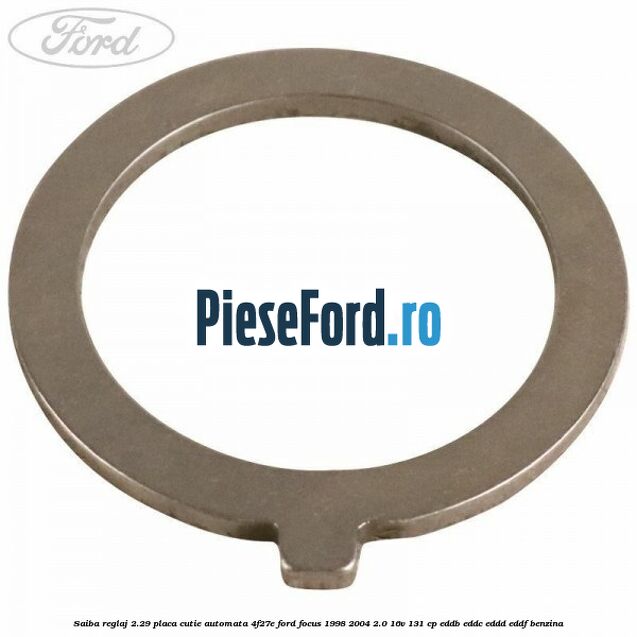 Saiba reglaj 2.29 placa cutie automata 4F27E Ford Focus 1998-2004 2.0 16V 131 cp EDDB, EDDC, EDDD, EDDF benzina