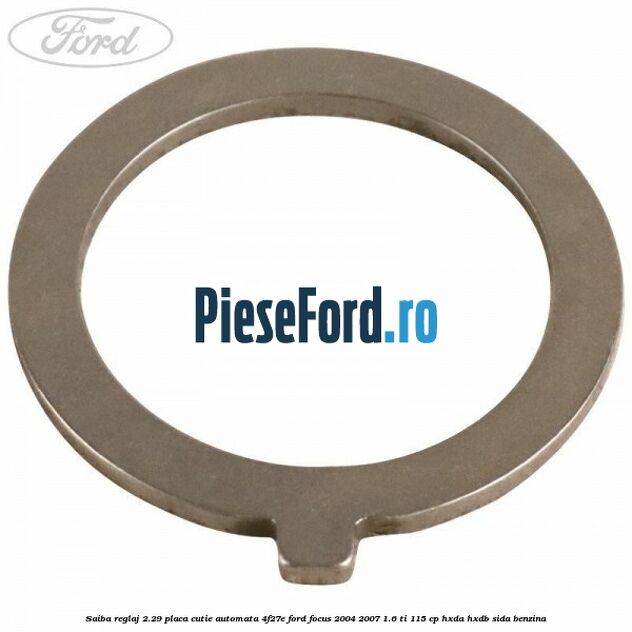 Saiba reglaj 2.29 placa cutie automata 4F27E Ford Focus 2004-2007 1.6 Ti 115 cp HXDA, HXDB, SIDA benzina
