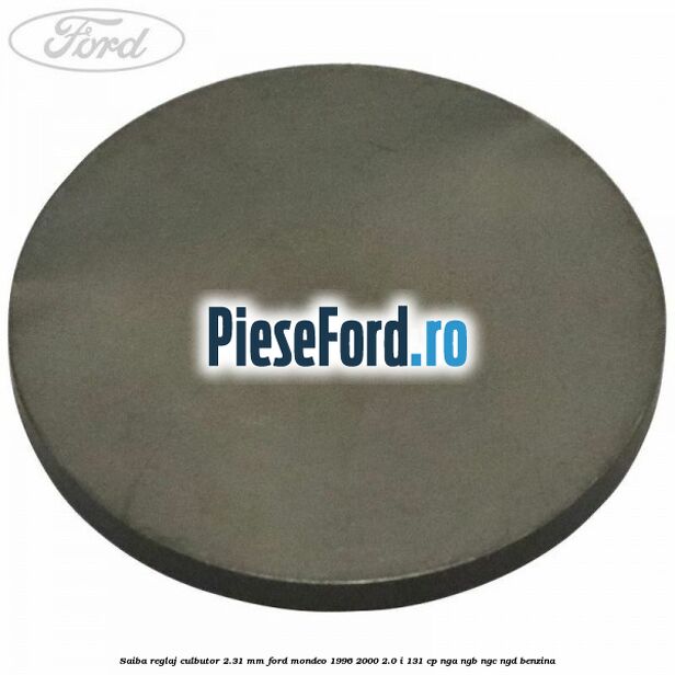 Saiba reglaj culbutor 2.31 mm Ford Mondeo 1996-2000 2.0 i 131 cp