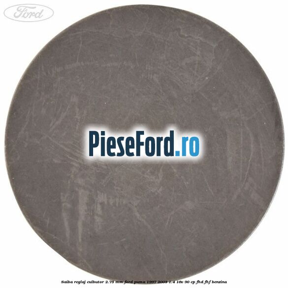 Saiba reglaj culbutor 2.75 mm Ford Puma 1997-2003 1.4 16V 90 cp FHD, FHF benzina