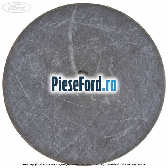 Saiba reglaj culbutor 3.275 mm Ford Fiesta 1996-2001 1.25 i 16V 75 cp DHA, DHB, DHC, DHD, DHE, DHF benzina