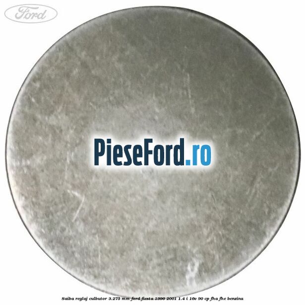 Saiba reglaj culbutor 3.275 mm Ford Fiesta 1996-2001 1.4 i 16V 90 cp FHA, FHE benzina