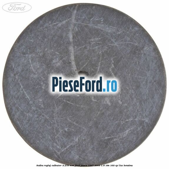 Saiba reglaj culbutor 3.275 mm Ford Puma 1997-2003 1.6 16V 103 cp L1W benzina