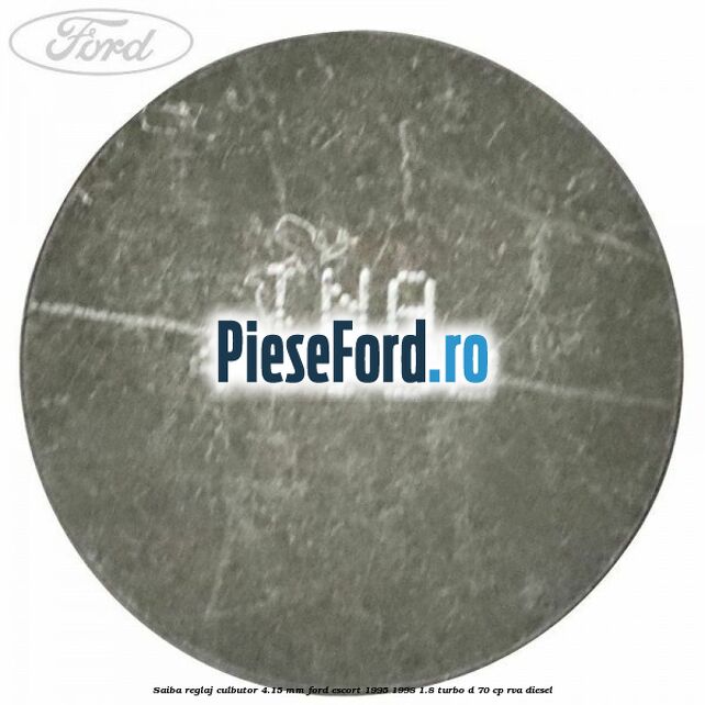 Saiba reglaj culbutor 4.15 mm Ford Escort 1995-1998 1.8 Turbo D 70 cp RVA diesel