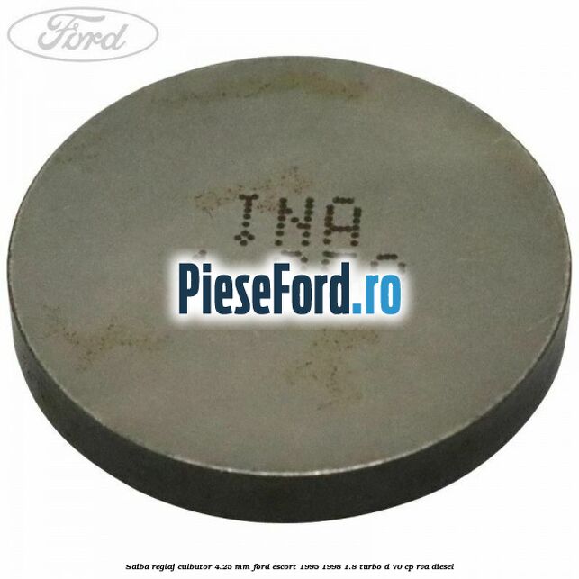 Saiba reglaj culbutor 4.25 mm Ford Escort 1995-1998 1.8 Turbo D 70 cp RVA diesel