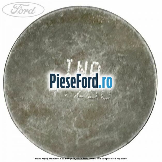 Saiba reglaj culbutor 4.25 mm Ford Fiesta 1989-1996 1.8 D 60 cp Saiba reglaj culbutor 4.25 mm Ford Fiesta 1989-1996 1.8 D 60 cp RTC, RTD, RTG diesel