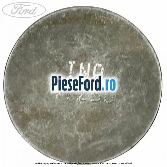 Saiba reglaj culbutor 4.25 mm Ford Fiesta 1996-2001 1.8 DI 75 cp RTN, RTP, RTQ diesel