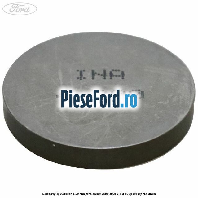 Saiba reglaj culbutor 4.30 mm Ford Escort 1990-1995 1.8 D 60 cp RTE, RTF, RTH diesel