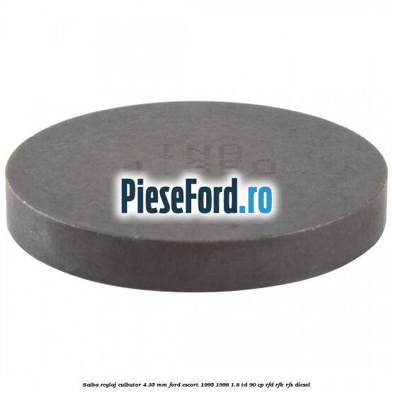 Saiba reglaj culbutor 4.35 mm Ford Escort 1995-1998 1.8 TD 90 cp Saiba reglaj culbutor 4.35 mm Ford Escort 1995-1998 1.8 TD 90 cp RFD, RFK, RFS diesel