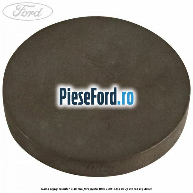 Saiba reglaj culbutor 4.45 mm Ford Fiesta 1989-1996 1.8 D 60 cp RTC, RTD, RTG diesel