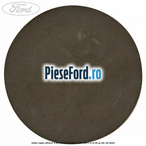 Saiba reglaj culbutor 4.45 mm Ford Mondeo 1993-1996 1.8 TD 90 cp RFM, RFN diesel