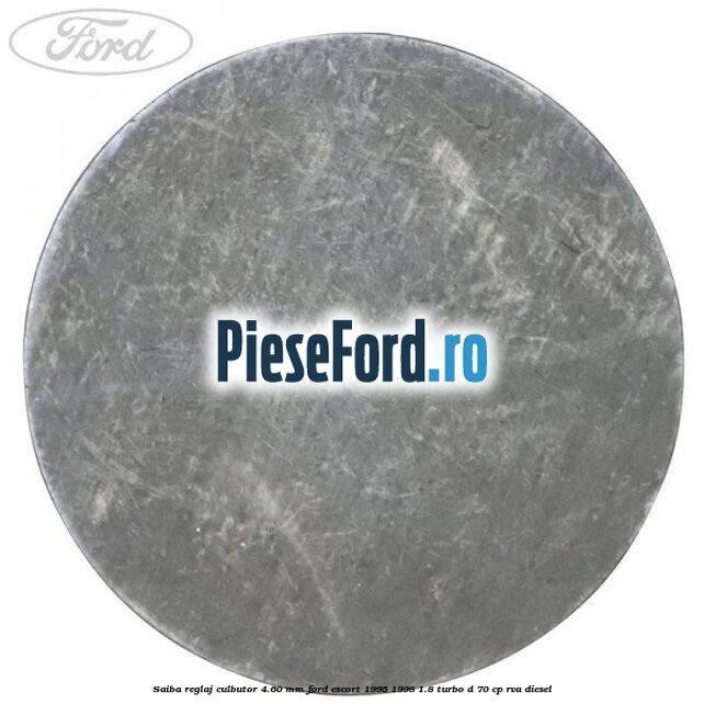 Saiba reglaj culbutor 4.60 mm Ford Escort 1995-1998 1.8 Turbo D 70 cp RVA diesel