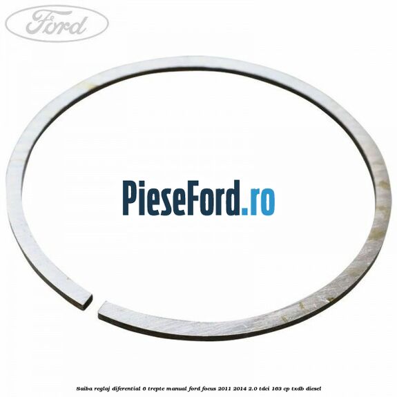 Saiba reglaj diferential 6 trepte manual Ford Focus 2011-2014 2.0 TDCi 163 cp Saiba reglaj diferential 6 trepte manual Ford Focus 2011-2014 2.0 TDCi 163 cp TXDB diesel
