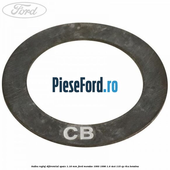 Saiba reglaj diferential spate 1.16 mm Ford Mondeo 1993-1996 1.8 4x4 115 cp RKA benzina