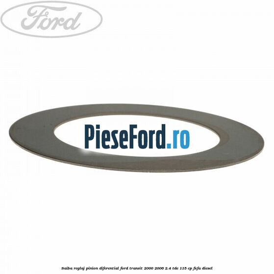 Saiba reglaj pinion diferential Ford Transit 2000-2006 2.4 TDE 115 cp FXFA diesel