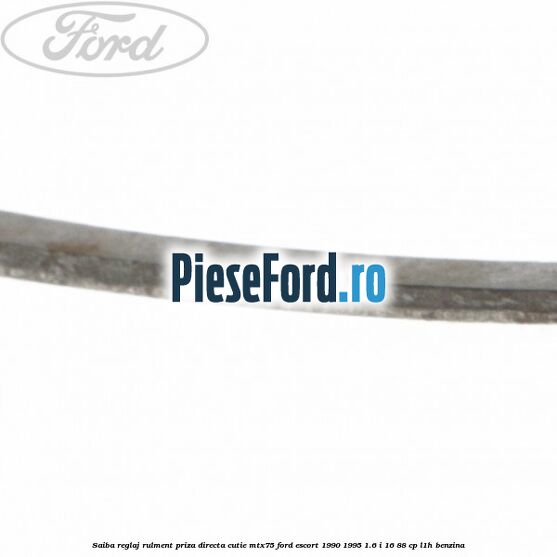 Saiba reglaj rulment priza directa cutie MTX75 Ford Escort 1990-1995 1.6 i 16 88 cp L1H benzina