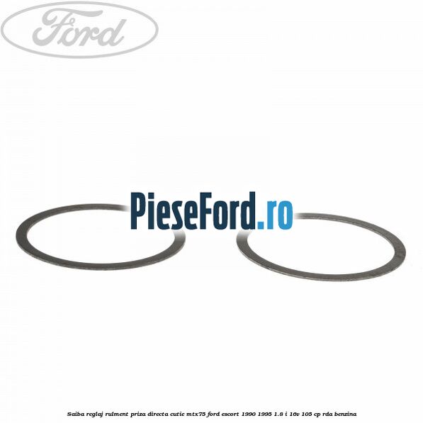 Saiba reglaj rulment priza directa cutie MTX75 Ford Escort 1990-1995 1.8 i 16V 105 cp RDA benzina