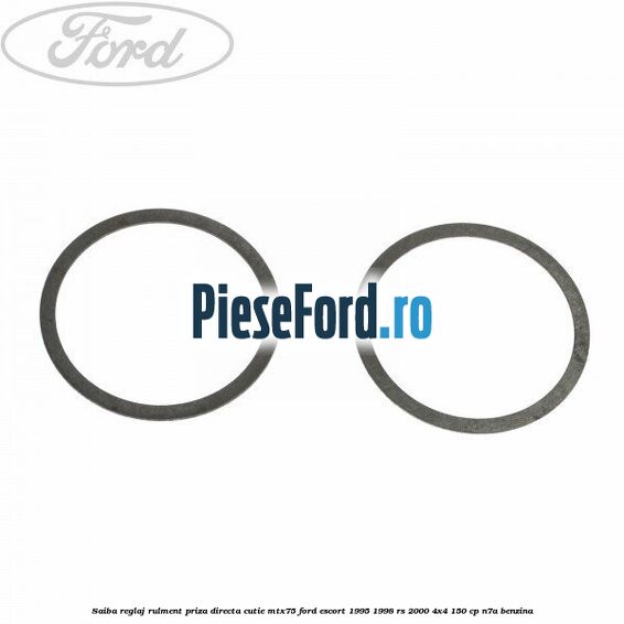 Saiba reglaj rulment priza directa cutie MTX75 Ford Escort 1995-1998 RS 2000 4x4 150 cp N7A benzina