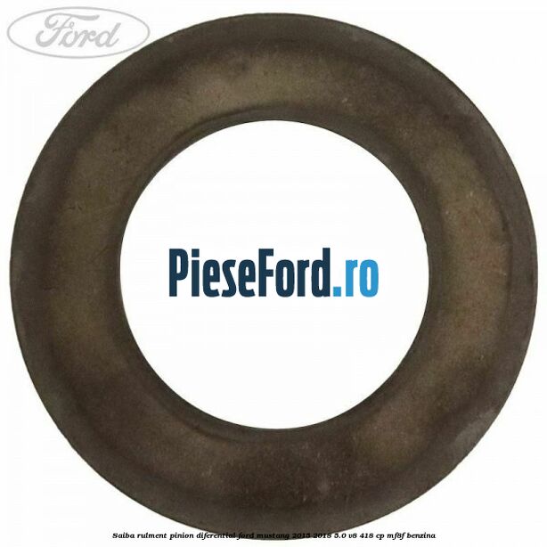 Saiba rulment pinion diferential Ford Mustang 2015-2018 5.0 V8 418 cp MF8F benzina