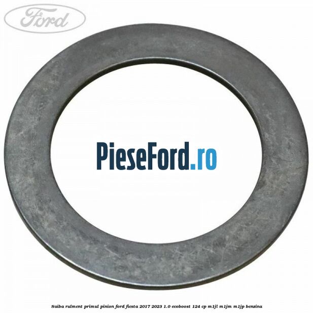 Saiba rulment primul pinion Ford Fiesta 2017-2023 1.0 EcoBoost 124 cp M1JL, M1JM, M1JP benzina