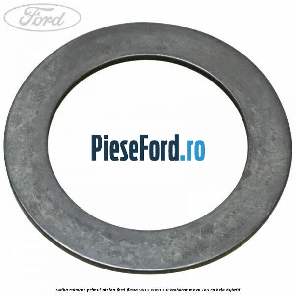 Saiba rulment primul pinion Ford Fiesta 2017-2023 1.0 EcoBoost mHEV 155 cp BZJA Hybrid