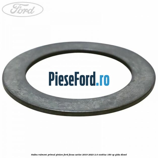 Saiba rulment primul pinion Ford Focus Active 2019-2023 2.0 EcoBlue 150 cp YLDA diesel