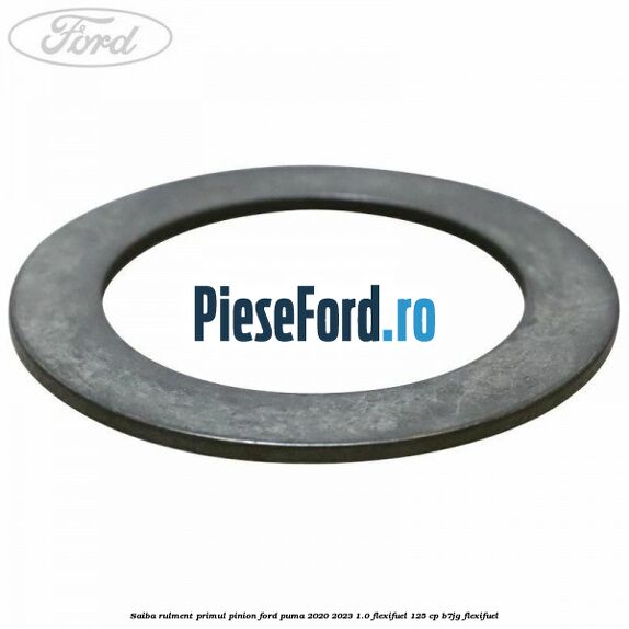 Saiba rulment primul pinion Ford Puma 2020-2023 1.0 Flexifuel 125 cp B7JG Flexifuel