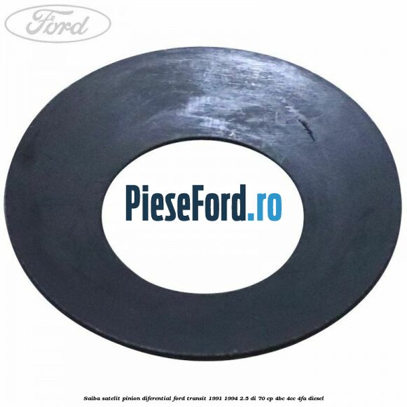 Saiba satelit pinion diferential Ford Transit 1991-1994 2.5 DI 70 cp Saiba satelit pinion diferential Ford Transit 1991-1994 2.5 DI 70 cp 4BC, 4CC, 4FA diesel