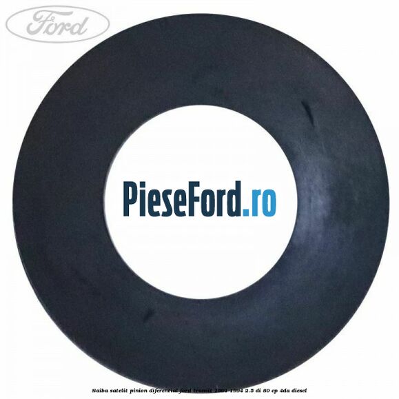 Saiba satelit pinion diferential Ford Transit 1991-1994 2.5 DI 80 cp 4DA diesel
