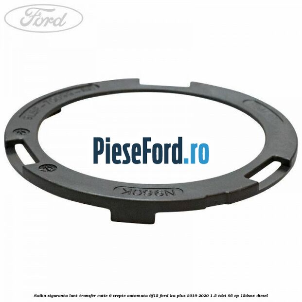 Saiba siguranta lant transfer cutie 6 trepte automata 6F15 Ford Ka plus 2019-2020 1.5 TDCI 95 cp 15DSOX diesel