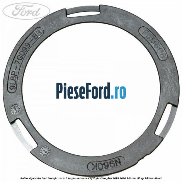 Saiba siguranta lant transfer cutie 6 trepte automata 6F15 Ford Ka plus 2019-2020 1.5 TDCI 95 cp Saiba siguranta lant transfer cutie 6 trepte automata 6F15 Ford Ka plus 2019-2020 1.5 TDCI 95 cp 15DSOX diesel