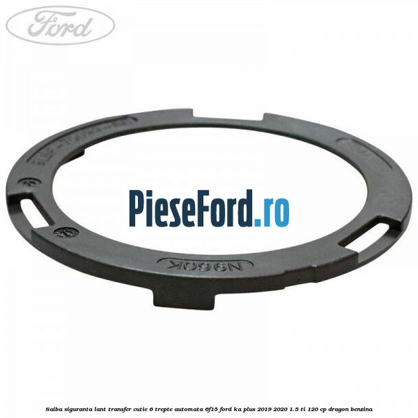 Saiba siguranta lant transfer cutie 6 trepte automata 6F15 Ford Ka plus 2019-2020 1.5 Ti 120 cp dragon benzina