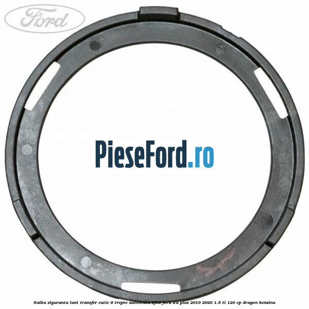 Saiba siguranta lant transfer cutie 6 trepte automata 6F15 Ford Ka plus 2019-2020 1.5 Ti 120 cp Saiba siguranta lant transfer cutie 6 trepte automata 6F15 Ford Ka plus 2019-2020 1.5 Ti 120 cp dragon benzina