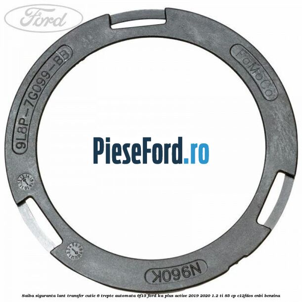 Saiba siguranta lant transfer cutie 6 trepte automata 6F15 Ford Ka plus Active 2019-2020 1.2 Ti 85 cp C12FDOS, ENBI benzina