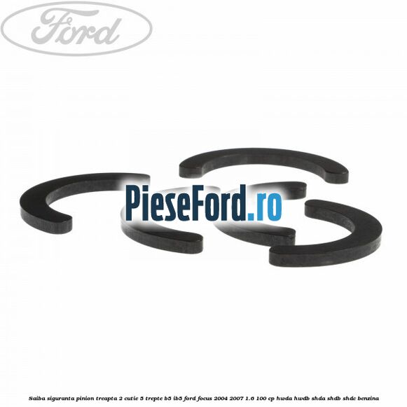 Saiba siguranta pinion treapta 2 cutie 5 trepte B5/IB5 Ford Focus 2004-2007 1.6 100 cp HWDA, HWDB, SHDA, SHDB, SHDC benzina